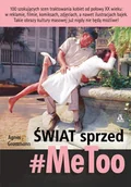 Felietony i reportaże - Agnes Grossmann Świat sprzed #MeToo - miniaturka - grafika 1
