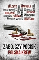 Zabójczy pocisk. Polska krew - Kryminały - miniaturka - grafika 2