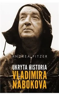 Ukryta historia Vladimira Nabokova Andrea Pitzer - Biografie i autobiografie - miniaturka - grafika 2