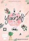 Pozostałe książki - Edition Michael Fischer Bullet Journal - Be Yourself - kreativ leben: Digitale Auszeiten planen und gestalten, Ideen verwirklichen - Illustriert mit allen Wochenübersichten, Future Log, Kreativtipps und Trackern - miniaturka - grafika 1