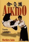Pozostałe języki obce - Saito Morihiro Aikido Teoria i praktyka - miniaturka - grafika 1