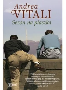 Esteri Sezon na ptaszka - ANDREA VITALI - Powieści historyczne i biograficzne - miniaturka - grafika 2