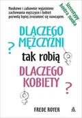 Poradniki hobbystyczne - Dlaczego Mężczyźni Dlaczego Kobiety Frede Royer - miniaturka - grafika 1