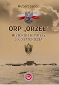 Historia świata - ORP Orzeł Historia i hipotezy jego zatonięcia Używana - miniaturka - grafika 1