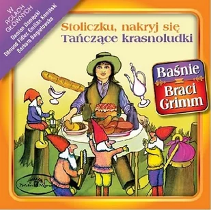 Polskie Nagrania Stoliczku nakryj się. Tańczące krasnoludki - Audiobooki - słuchowiska - miniaturka - grafika 3