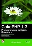 Helion CakePHP 1.3. Programowanie aplikacji. Receptury - Iglesias Mariano - Książki o programowaniu - miniaturka - grafika 2