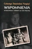 Wywiady, wspomnienia - OFICYNA WYDAWNICZA REWASZ SP. C. WSPOMNIENIA OD DZIECIŃSTWA I MŁODOŚCI PO WIEK DOJ - miniaturka - grafika 1