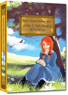 Greg Lucy Maud Montgomery Ania z Zielonego Wzgórza (wydanie z opracowaniem i streszczeniem) - Lektury szkoła podstawowa - miniaturka - grafika 2