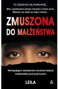 Zmuszona do małżeństwa - Wywiady, wspomnienia - miniaturka - grafika 2