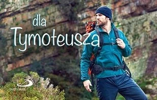 Imiona - Dla Tymoteusza - Aforyzmy i sentencje - miniaturka - grafika 2