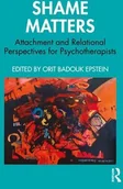 Pozostałe książki - ROUTLEDGE Shame Matters: Attachment and Relational Perspectives for Psychotherapists - miniaturka - grafika 1