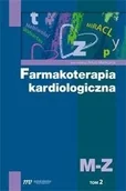 Książki medyczne - Medical Education Farmakoterapia kardiologiczna Tom 2 M-Z - miniaturka - grafika 1