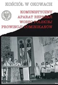 Historia świata - Komunistyczny aparat represji wobec polskiej prowincji Dominikanów - Wysoki Zamek - miniaturka - grafika 1