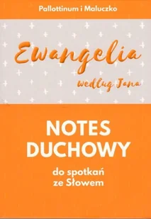 Pallottinum Ewangelia według Jana. Notes duchowy do spotkań ze Słowem praca zbiorowa - Religia i religioznawstwo Pallottinum Ewangelia według Jana. Notes duchowy do spotkań ze Słowem praca zbiorowa - Religia i religioznawstwo - miniaturka - grafika 1