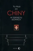 Historia świata - Chiny w dziesięciu słowach - YU HUA - miniaturka - grafika 1