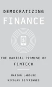 Pozostałe książki - HARVARD UNIV PR Democratizing Finance: The Radical Promise of Fintech - miniaturka - grafika 1