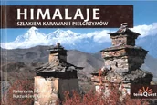 Albumy krajoznawcze - TerraQuest HIMALAJE SZLAKIEM KARAWAN I PIELGRZYMÓW Katarzyna Mazurkiewicz Andrzej Mazurkiewicz Książki z rabatem 70% zabawki z rabatem 50% - miniaturka - grafika 1