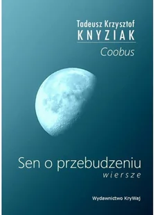 Sen o przebudzeniu - Poezja - miniaturka - grafika 2