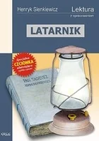 Greg Latarnik - lektury z omówieniem, szkoła podstawowa - Henryk Sienkiewicz - Opowiadania - miniaturka - grafika 2