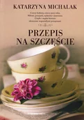 Literatura przygodowa - Filia Przepis na szczęście - Katarzyna Michalak - miniaturka - grafika 1