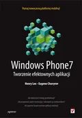 Książki o programowaniu - Windows Phone 7. Tworzenie efektownych aplikacji - miniaturka - grafika 1