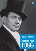 Książki o muzyce - Wydawnictwo MG Poletko pana Fogga - Dariusz Michalski - miniaturka - grafika 1