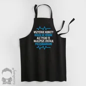 Fartuchy do grillowania - Wszystkie kobiety rodzą się równe - pielęgniarka - fartuch z nadrukiem - miniaturka - grafika 1