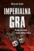 Polityka i politologia - vis-a-vis Etiuda Imperialna gra - MARVIN KALB - miniaturka - grafika 1