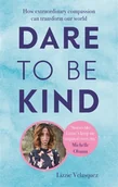 Obcojęzyczne książki naukowe - Lizzie Velasquez Dare to be Kind - miniaturka - grafika 1