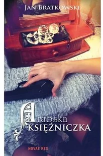 Novae Res Arabska księżniczka - Jan Bratkowski - Kryminały - miniaturka - grafika 3