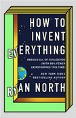 Filozofia i socjologia - Ryan North How to Invent Everything - miniaturka - grafika 1
