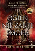 Biografie i autobiografie - Ogień Nie Zabije Smoka James Hibberd - miniaturka - grafika 1