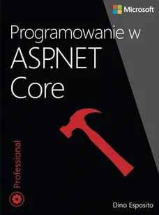Programowanie w ASP.NET Core - Książki o programowaniu - miniaturka - grafika 2