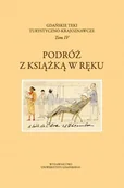 Książki podróżnicze - Wydawnictwo Uniwersytetu Gdańskiego Gdańskie Teki Turystyczno-Krajoznawcze T.4 Podróż Magdalena Nowak, Iwona Sakowicz-Tebinka, Michalin - miniaturka - grafika 1