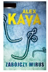 Mira Alex Kava Zabójczy wirus - Powieści sensacyjne - miniaturka - grafika 2