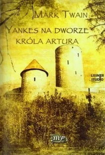 LISSNER STUDIO Yankes na dworze króla Artura audiobook - Audiobooki - fantastyka i horror - miniaturka - grafika 2