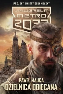 Dzielnica obiecana. Uniwersum Metro 2033 - Science-fiction - miniaturka - grafika 2