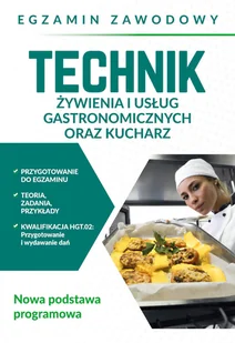 Egzamin zawodowy. Technik żywienia i usług gastronomicznych oraz kucharz. Nowa podstawa programowa - Podręczniki dla szkół zawodowych - miniaturka - grafika 2
