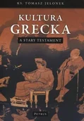 Kulturoznawstwo i antropologia - Petrus Kultura Grecka a Stary Testament - Tomasz Jelonek - miniaturka - grafika 1