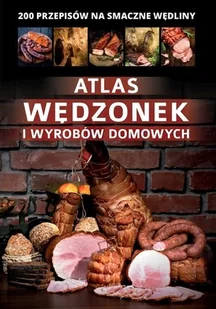 SBM ATLAS WĘDZONEK I WYROBÓW DOMOWYCH - Książki kucharskie - miniaturka - grafika 2