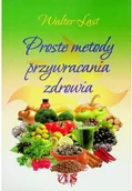 Diety, zdrowe żywienie - Proste metody przywracania zdrowia Używana - miniaturka - grafika 1