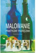 Książki o kulturze i sztuce - Malowanie praktyczne podręcznik Używana - miniaturka - grafika 1
