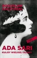 Ada Sari. Kulisy wielkiej sławy + CD - Biografie i autobiografie - miniaturka - grafika 3