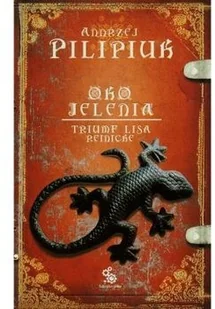 Fabryka Słów Oko jelenia Triumf Lisa Reinicke Tom 5 - Andrzej Pilipiuk - Fantasy - miniaturka - grafika 2