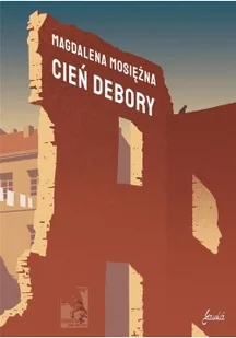 JanKa Cień Debory Magdalena Mosiężna - Literatura obyczajowa - miniaturka - grafika 2