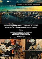 Poradniki hobbystyczne - Bezpieczeństwo antyterrorystyczne budynków użyteczności publicznej Założenia i rekomendacje do prow red.) Wiśniewska-Paź Barbara Stelmach Jarosław - miniaturka - grafika 1