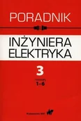 Nauka - Poradnik inżyniera elektryka Tom 3 rozdziały 1-6 Bożentowicz Lech Buchta Franciszek Chyrowicz Andrzej - miniaturka - grafika 1