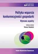 Ekonomia - Polskie Wydawnictwo Ekonomiczne Polityka wsparcia konkurencyjności gospodarki. - Tomasz Geodecki - miniaturka - grafika 1