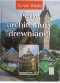 Książki o architekturze - Adamczewski Jerzy Perły architektury drewnianej Używana - miniaturka - grafika 1