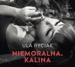 Wydawnictwo Literackie Niemoralna. Kalina (książka audio) LIT-42865 - Pamiętniki, dzienniki, listy - miniaturka - grafika 2